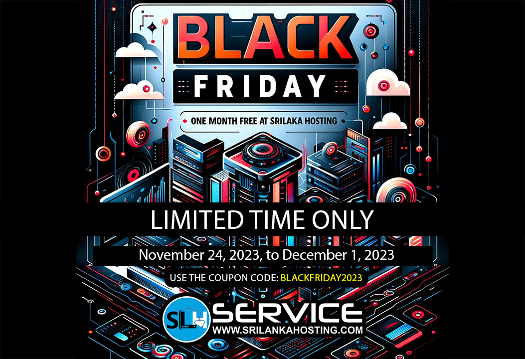 Unlock One Month Free with SriLanka Hosting's Black Friday Special!